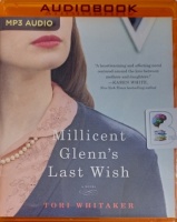 Millicent Glenn's Last Wish written by Tori Whitaker performed by Joshilyn Jackson on MP3 CD (Unabridged)